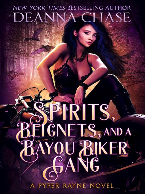 Title details for Spirits, Beignets, and a Bayou Biker Gang by Deanna Chase - Available